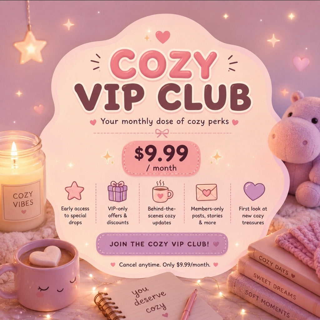 Cozy VIP Club — Monthly Membership